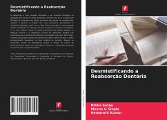 Desmistificando a Reabsorção Dentária - Satija, Ritika;Singla, Meenu G;Kumar, Hemanshi