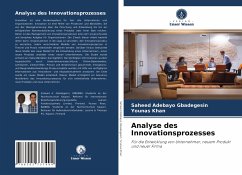 Analyse des Innovationsprozesses - Gbadegesin, Saheed Adebayo;Khan, Younas