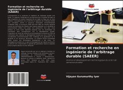 Formation et recherche en ingénierie de l'arbitrage durable (SAEER) - Gurumurthy Iyer, Vijayan