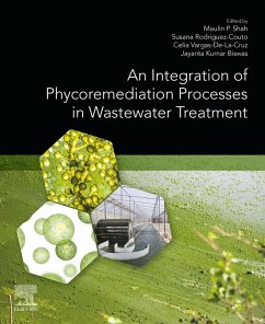 An Integration of Phycoremediation Processes in Wastewater Treatment (eBook, ePUB) Cover An Integration of Phycoremediation Processes in Wastewater Treatment (eBook, ePUB)