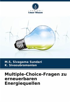 Multiple-Choice-Fragen zu erneuerbaren Energiequellen - Sivagama Sundari, M.S.;Sivasubramanian, K.