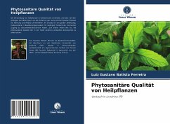 Phytosanitäre Qualität von Heilpflanzen - Batista Ferreira, Luiz Gustavo