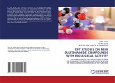 DFT STUDIES ON NEW SULFONAMIDE COMPOUNDS WITH BIOLOGICAL ACTIVITY