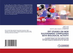 DFT STUDIES ON NEW SULFONAMIDE COMPOUNDS WITH BIOLOGICAL ACTIVITY - Alyar, Hamit;Alyar, Saliha;KHALEEL AL-SAMMARRAIE, MUSTAFA JAMAL