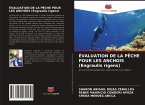 ÉVALUATION DE LA PÊCHE POUR LES ANCHOIS (Engraulis rigens)