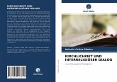 KIRCHLICHKEIT UND INTERRELIGIÖSER DIALOG