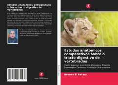 Estudos anatómicos comparativos sobre o tracto digestivo de vertebrados - El Bakary, Neveen