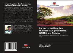 La participation des femmes aux processus REDD+ en Afrique - Wangila, Hillary;Muller, Marry