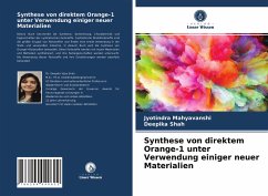 Synthese von direktem Orange-1 unter Verwendung einiger neuer Materialien - Mahyavanshi, Jyotindra;Shah, Deepika