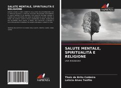 SALUTE MENTALE, SPIRITUALITÀ E RELIGIONE - Caldeira, Thais de Brito;Teófilo, Letícia Alves