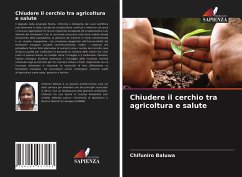 Chiudere il cerchio tra agricoltura e salute - Baluwa, Chifuniro