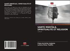 SANTÉ MENTALE, SPIRITUALITÉ ET RELIGION