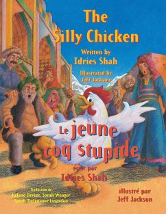 The Silly Chicken -- Le jeune coq stupide - Shah, Idries