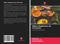 Mitos Orgânicos do Cúrcuma - Nisa, Alim;Khalid, Sehrish;Rehman, Hamood