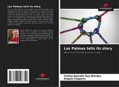 Las Palmas tells its story - Roa Méndez, Yelitza Delvalle;Chaparro, Angela