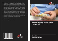 Recenti progressi nella ceramica - Khond, Komal;Dhamankar, Dilip