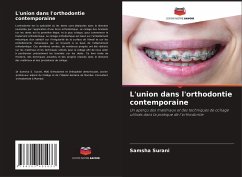 L'union dans l'orthodontie contemporaine - Surani, Samsha