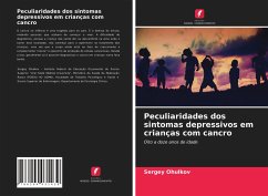 Peculiaridades dos sintomas depressivos em crianças com cancro - Ohulkov, Sergey