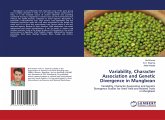 Variability, Character Association and Genetic Divergence in Mungbean