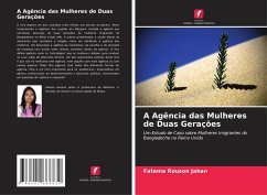 A Agência das Mulheres de Duas Gerações - Jahan, Fatema Rouson