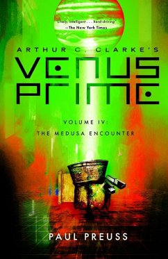 Arthur C. Clarke's Venus Prime 4-The Medusa Encounter - Preuss, Paul