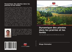 Dynamique des plantes dans les prairies et les forêts - Steinaker, Diego