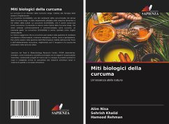 Miti biologici della curcuma - Nisa, Alim;Khalid, Sehrish;Rehman, Hamood