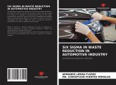 SIX SIGMA IN WASTE REDUCTION IN AUTOMOTIVE INDUSTRY
