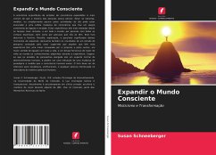 Expandir o Mundo Consciente - Schneeberger, Susan