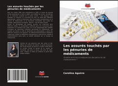 Les assurés touchés par les pénuries de médicaments - Aguirre, Carolina