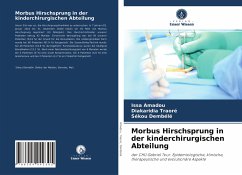 Morbus Hirschsprung in der kinderchirurgischen Abteilung - Dembélé, Sékou;Coulibaly, Yacaria;Anadou, Issa