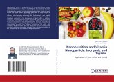 Nanonutrition and Vitamin Nanoparticle: Inorganic and Organic