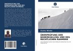 ÜBERPRÜFUNG DER BANKREGELUNG UND DES RECHTLICHEN RAHMENS