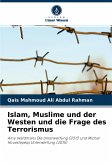 Islam, Muslime und der Westen und die Frage des Terrorismus