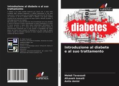 Introduzione al diabete e al suo trattamento - Tavassoli, Mehdi;Ismaili, Afsaneh;Amini, Anita