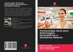 Farmacologia Geral para Enfermagem, Paramedicina e Disciplinas Médicas - Ismaili, Afsaneh;Hadadi Barforoush, Mana;Qorbannejad, Mitra