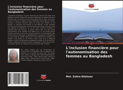 L'inclusion financière pour l'autonomisation des femmes au Bangladesh - Khatoon, Mst. Zohra