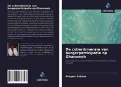 De cyberdimensie van burgerparticipatie op Ghanaweb - Tsikata, Prosper