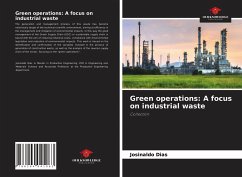 Green operations: A focus on industrial waste - Dias, Josinaldo