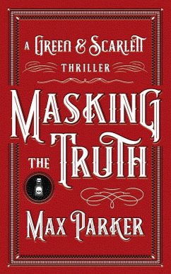 Masking the Truth - Parker, Max