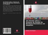 Um Estudo sobre o Sistema de Gestão de Resíduos Biomédicos em Hospitais