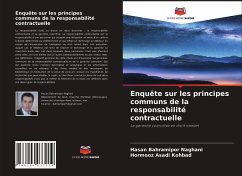 Enquête sur les principes communs de la responsabilité contractuelle - Bahramipor Naghani, Hasan;Asadi Kohbad, Hormooz