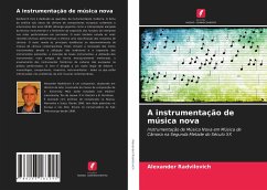 A instrumentação de música nova - Radvilovich, Alexander