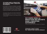 SIX SIGMA DANS LA RÉDUCTION DES DÉCHETS DANS L'INDUSTRIE AUTOMOBILE