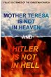 Mother Teresa Is Not In Heaven And... - Bild 1