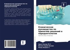 Klinicheskoe rukowodstwo po prinqtiü reshenij w parodontologii - M.S., Arun Kumar;Belim, Vasim Siraj;Kashqp S., Raäsh