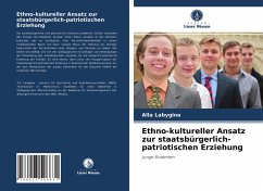 Ethno-kultureller Ansatz zur staatsbürgerlich-patriotischen Erziehung - Labygina, Alla