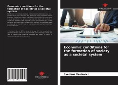 Economic conditions for the formation of society as a societal system - Vasilevich, Svetlana