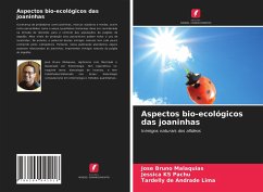 Aspectos bio-ecológicos das joaninhas - Malaquias, José Bruno;Pachu, Jessica KS;Lima, Tardelly de Andrade