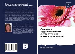 Schast'e w hudozhestwennoj literature na protqzhenii wekow - Soliman, Nagwa